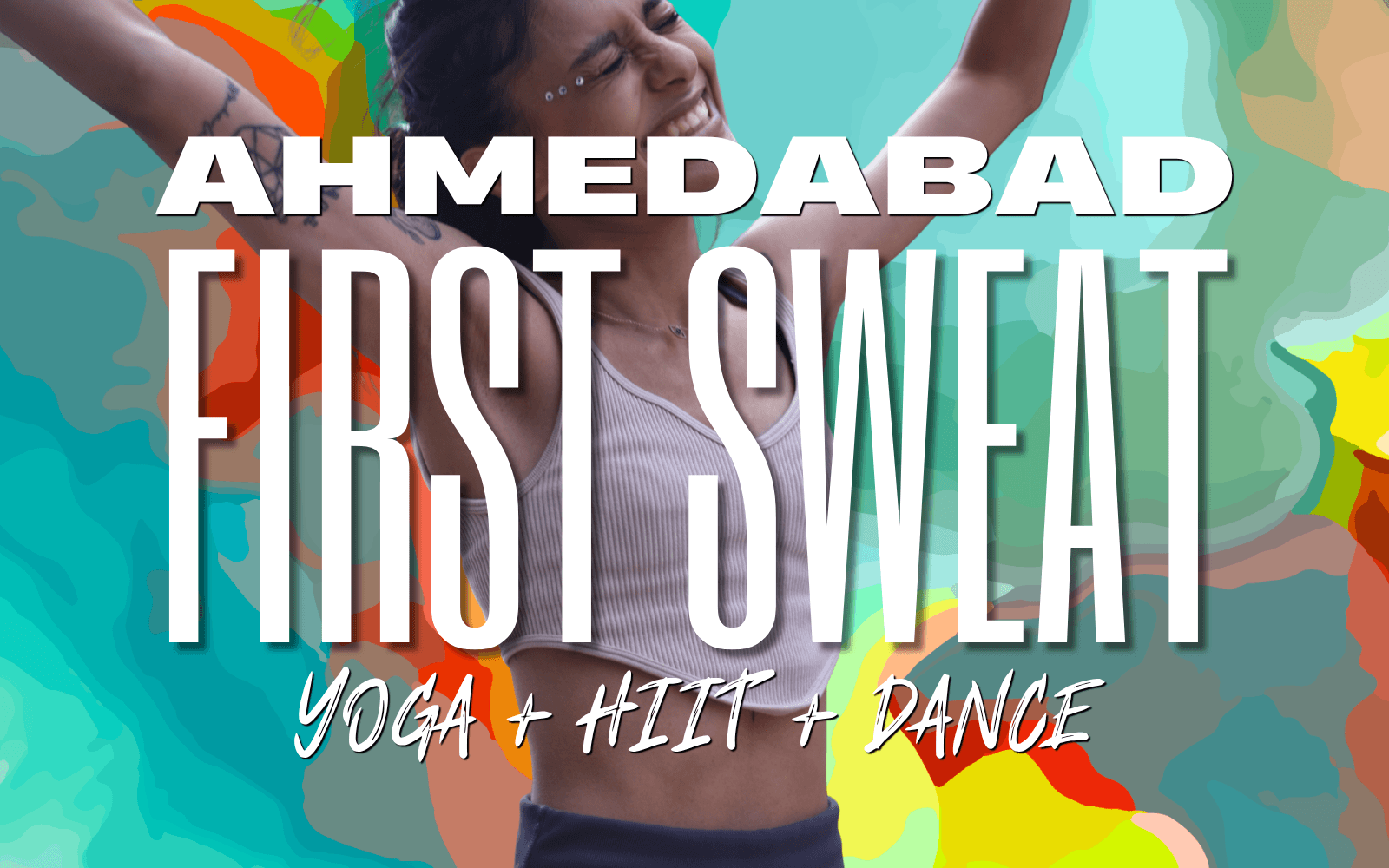 Ahmedabad First Sweat
